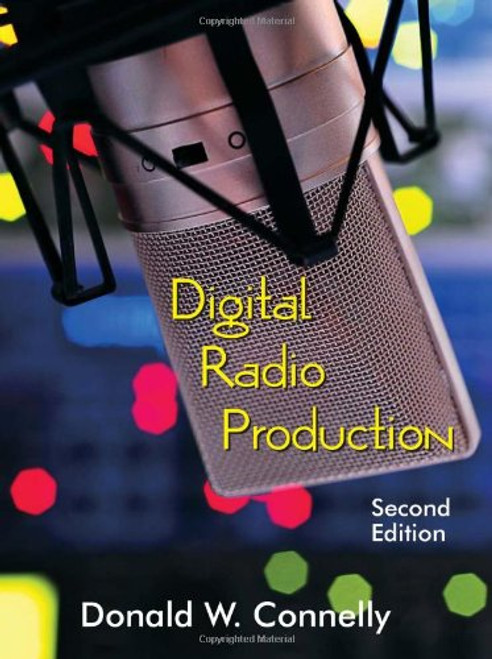 Digital Radio Production, Second Edition