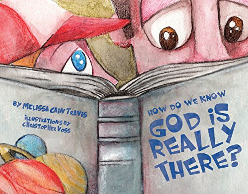 How Do We Know God Is Really There?