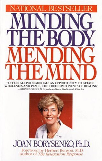 Minding the Body, Mending the Mind (Bantam New Age Books)