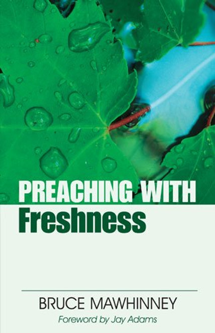 Preaching with Freshness (Preaching With Series)