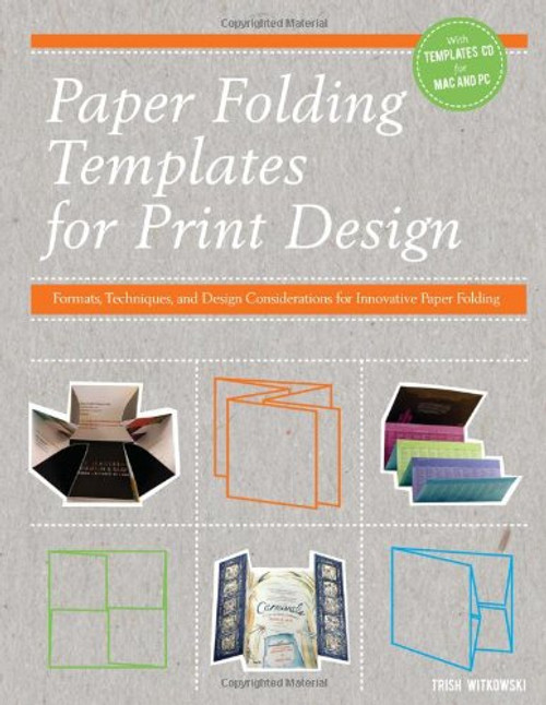 Paper Folding Templates for Print Design: Formats, Techniques and Design Considerations for Innovative Paper Folding