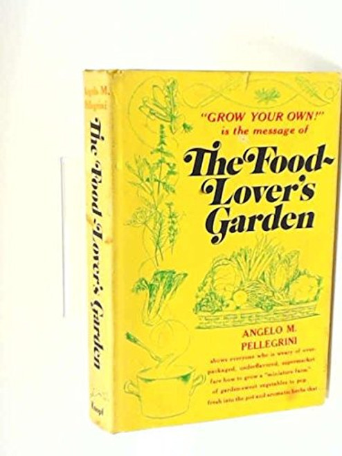The Food-Lover's Garden