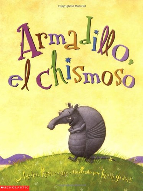 Armadillo Tattletale (armadillo, El Chimoso): Armadillo, El Chisomoso