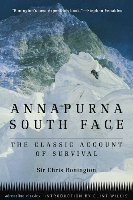 Annapurna South Face: The Classic Account of Survival (Adrenaline)