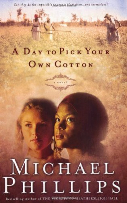 A Day to Pick Your Own Cotton (Shenandoah Sisters #2)