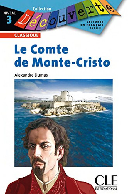 Le Comte de Monte-Cristo (Collection Decouverte: Niveau 3) (French Edition)