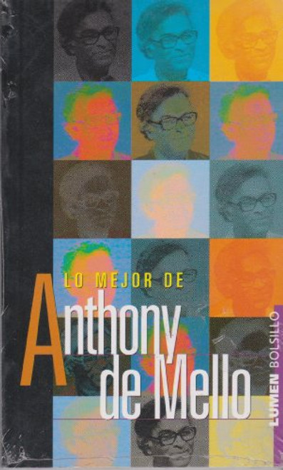 Lo Mejor De Anthony De Mello/the Best Of Anthony De Mello (Spanish Edition)
