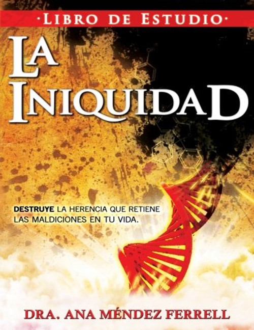 La Iniquidad Libro De Estudio (Spanish Edition)