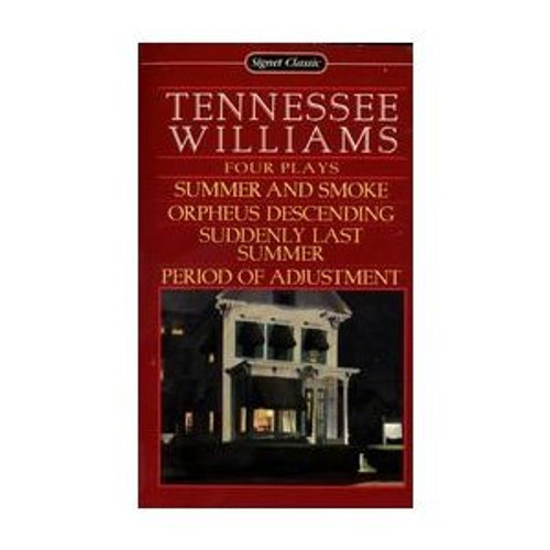 Williams, Four Plays by Tennessee (Signet classics)