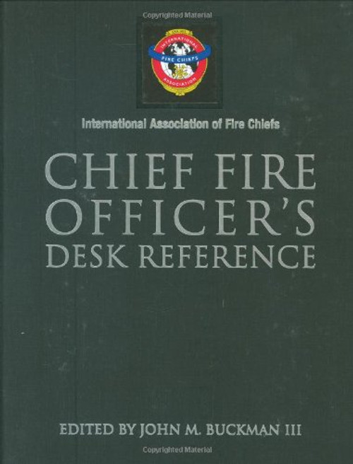 Chief Fire Officer's Desk Reference (International Association of Fire Chiefs)