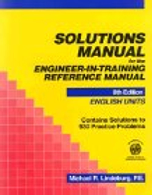 Solutions Manual for the Engineer-In-Training Reference Manual: English Units