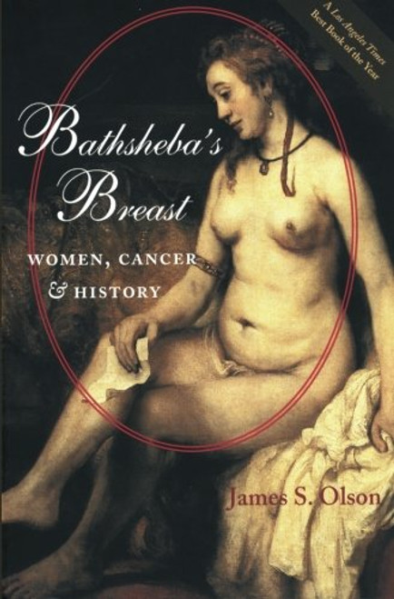 Bathsheba's Breast: Women, Cancer, and History