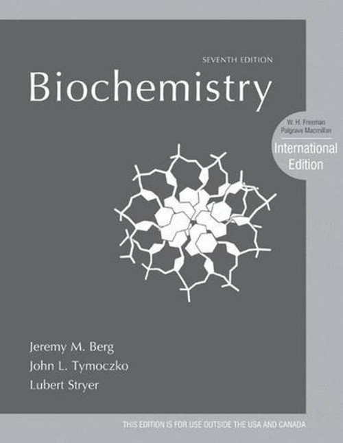 Biochemistry. Jeremy M. Berg, John L. Tymoczko, Lubert Stryer