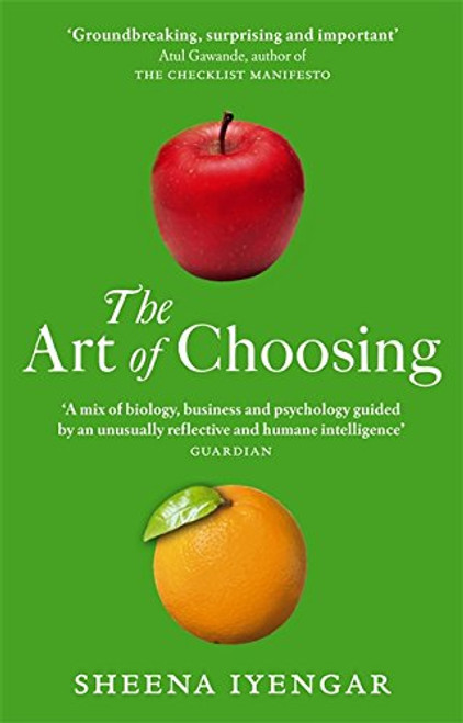 The Art of Choosing: The Decisions We Make Everyday