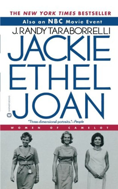 Jackie, Ethel, Joan: The Women of Camelot