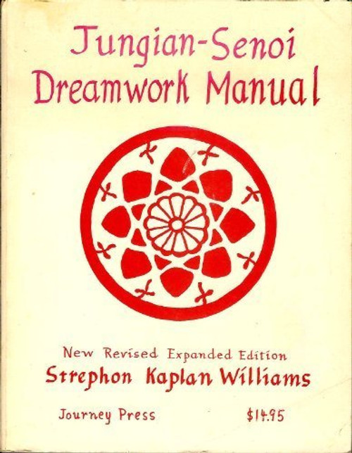 Jungian-Senoi dreamwork manual