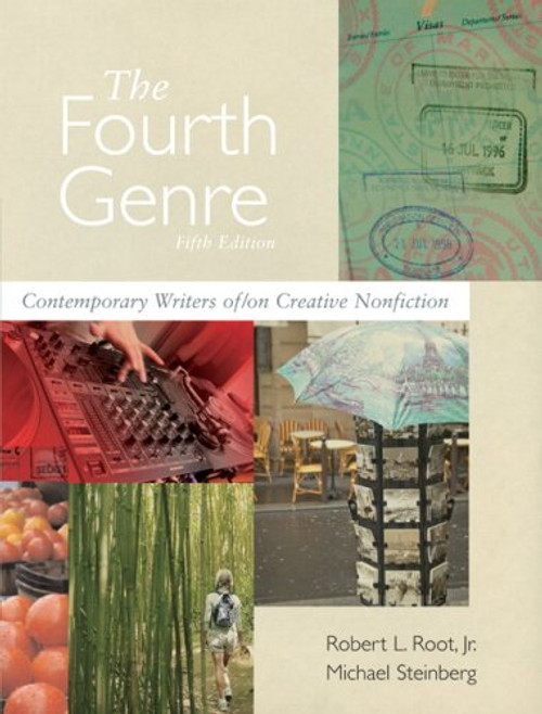 The Fourth Genre: Contemporary Writers of/on Creative Nonfiction (5th Edition)