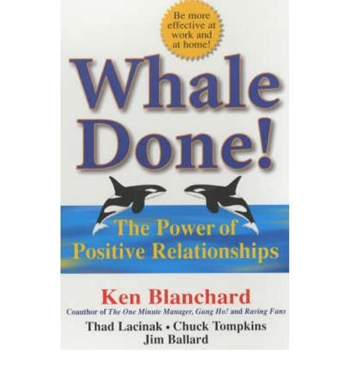 Whale Done! The Power of Positive Relationships