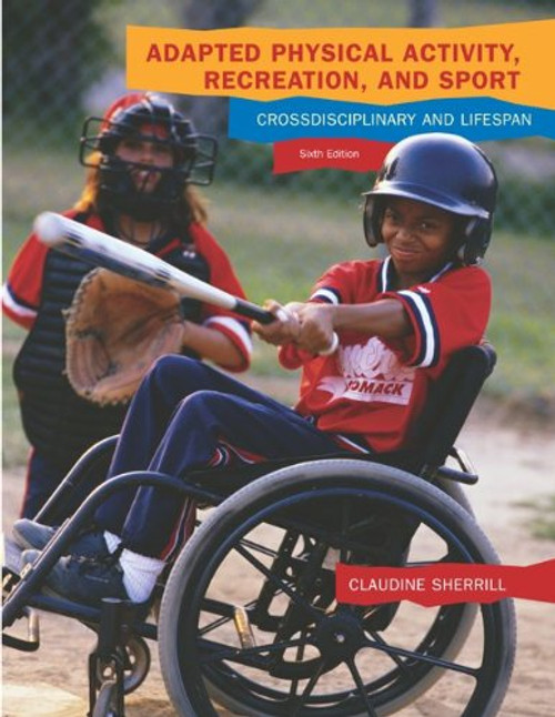 Adapted Physical Activity, Recreation, and Sport: Crossdisciplinary and Lifespan