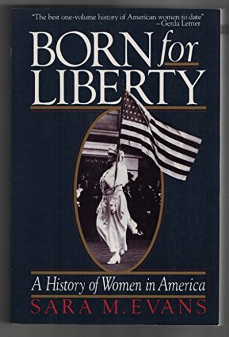 Born for Liberty: A History of Women in America