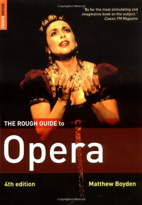 The Rough Guide to Opera 4 (Rough Guide Reference)