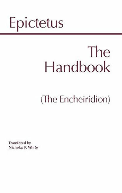 The Handbook (The Encheiridion) (Hackett Classics)