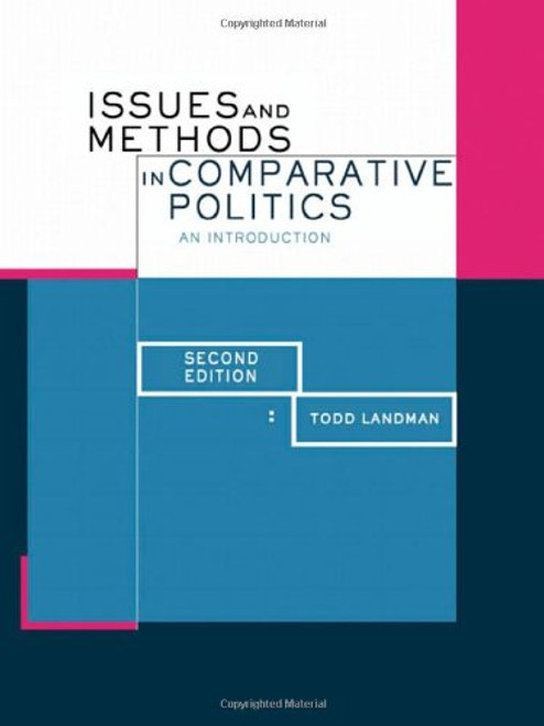 Issues and Methods in Comparative Politics: An Introduction