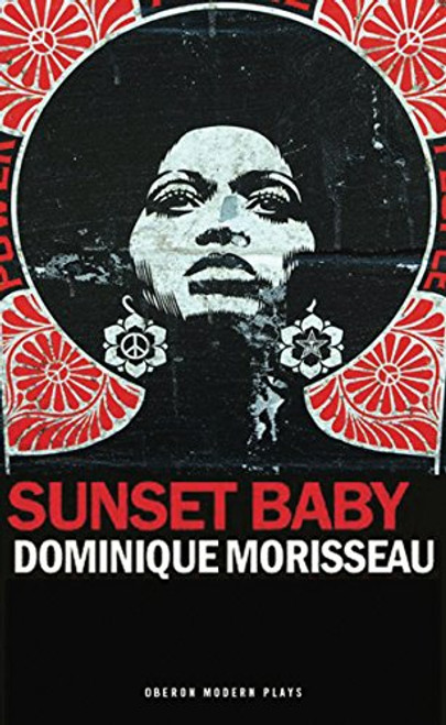 Sunset Baby (Oberon Modern Plays)