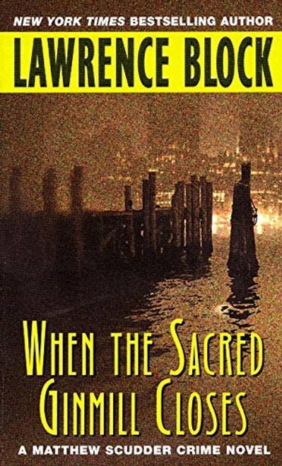 When the Sacred Ginmill Closes (Matthew Scudder Series)