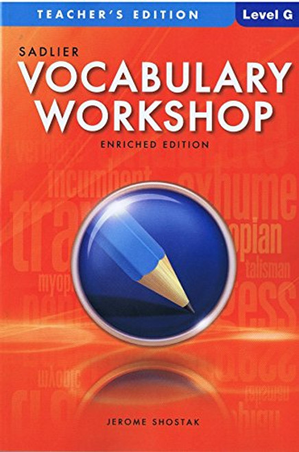 Sadlier Vocabulary Workshop Level G, Teacher's Edition, Enriched Edition, 9780821580325, 0821580329, 2012