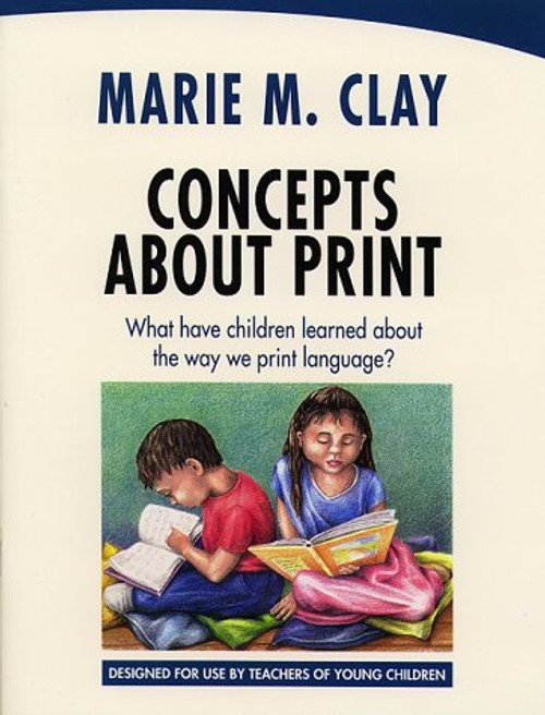 Concepts About Print: What Have Children Learned About the Way We Print Language?