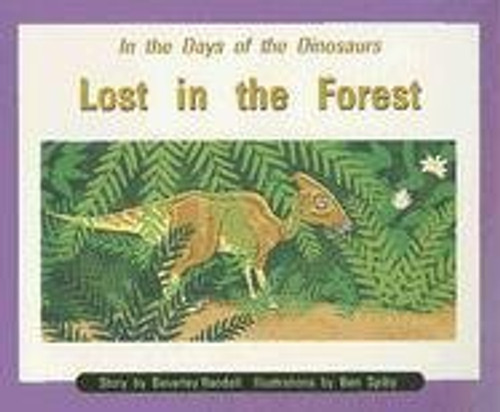 Rigby PM Collection: Individual Student Edition Orange (Levels 15-16) In the Days of Dinosaurs: Lost in the Forest