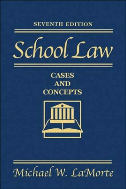 School Law: Cases and Concepts (7th Edition)