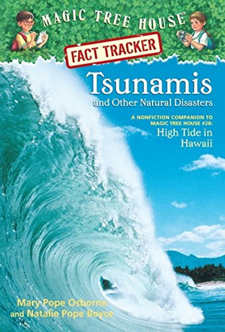 Tsunamis and Other Natural Disasters: A Nonfiction Companion to Magic Tree House #28: High Tide in Hawaii