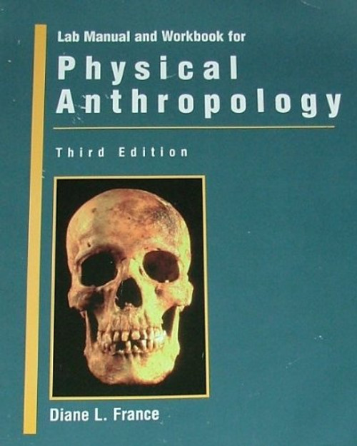 Lab Manual and Workbook for Introduction to Physical Anthropology