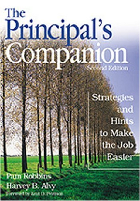 The Principals Companion: Strategies and Hints to Make the Job Easier
