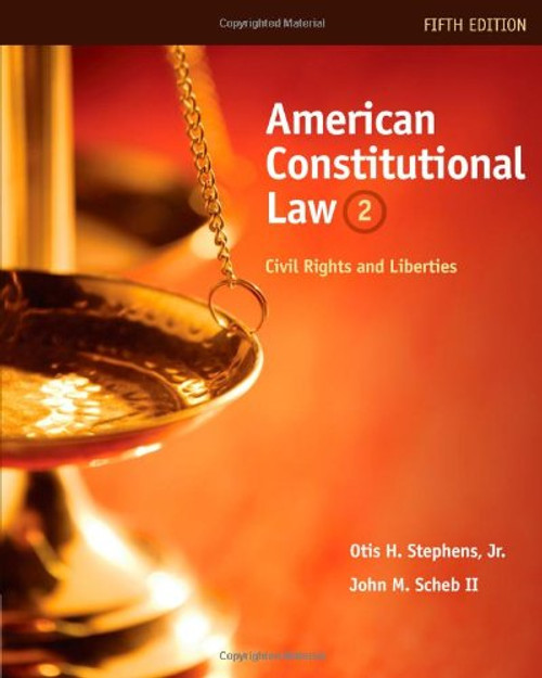 2: American Constitutional Law: Civil Rights and Liberties, Volume II