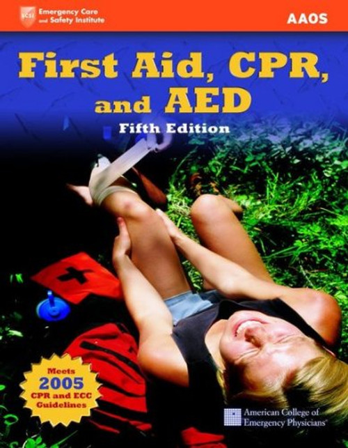 First Aid, CPR, And AED (Academic Version) (First Aid and CPR: Web Enhanced Edition)