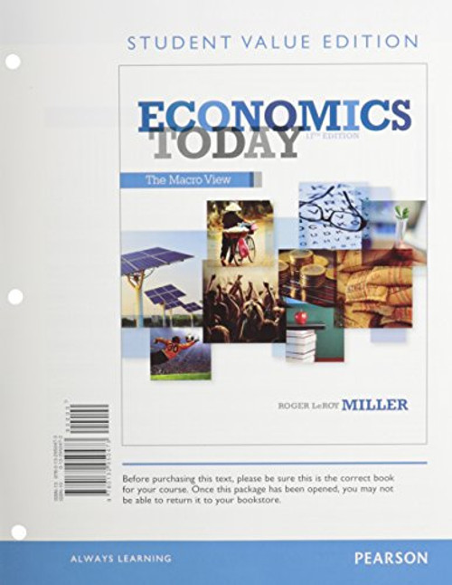 Economics Today: The Macro view, Student Value Edition Plus NEW MyEconLab with Pearson eText -- Access Card Package (17th Edition)