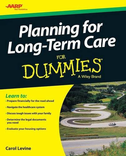 Planning For Long-Term Care For Dummies (For Dummies Series)