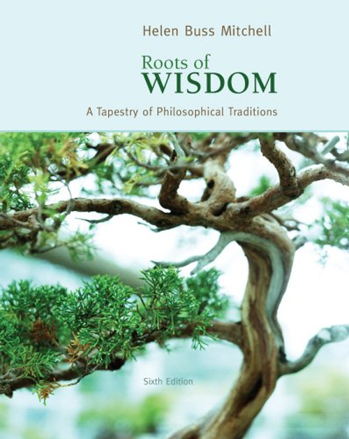 Roots of Wisdom: A Tapestry of Philosophical Traditions