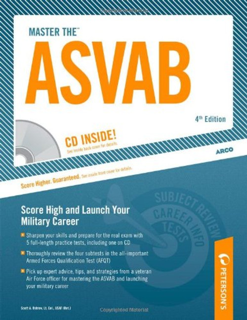 Master The ASVAB: CD INSIDE; Score High and Launch Your Military Career (Peterson's Master the ASVAB (W/CD))