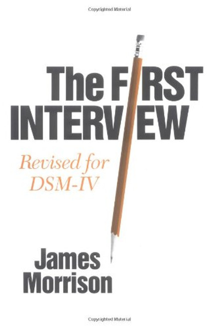 The First Interview: Revised for DSM-IV