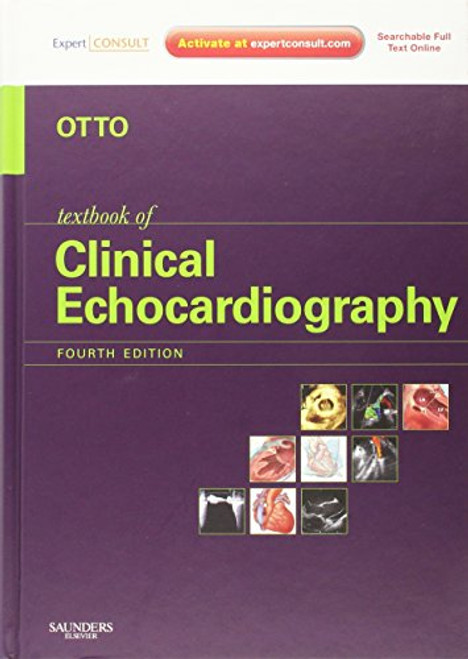 Textbook of Clinical Echocardiography: Expert Consult - Online and Print, 4e