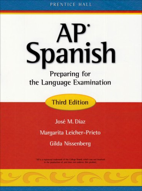 AP Spanish: Preparing for the Language Examination, 3rd Edition, Student Edition