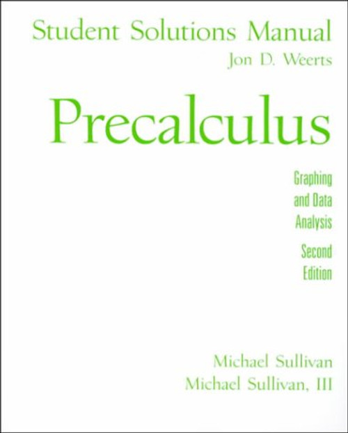 Precalculus: Graphing and Data Analysis - Student Solutions Manual
