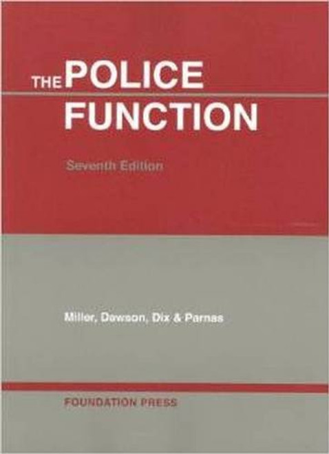 The Police Function (University Casebook Series)
