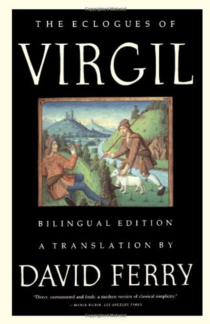 The Eclogues of Virgil: A Bilingual Edition (English and Latin Edition)