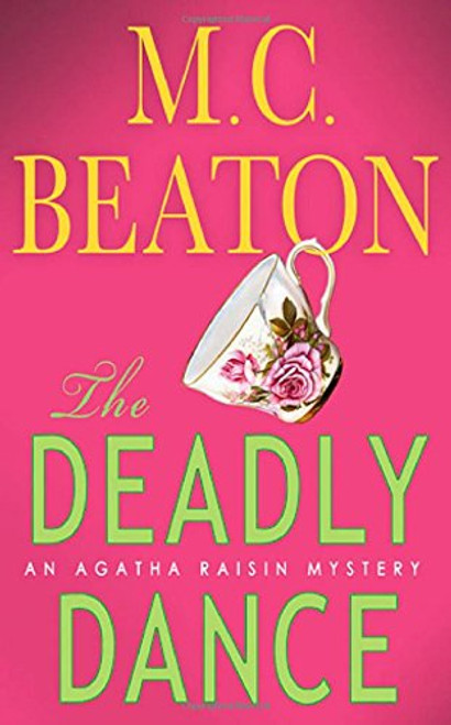 The Deadly Dance (Agatha Raisin Mysteries, No. 15)