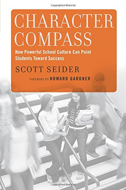 Character Compass: How Powerful School Culture Can Point Students Toward Success